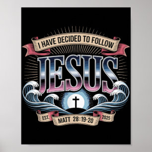 Poster J'Ai Décidé De Suivre Jésus Chemise 2025 Baptisé