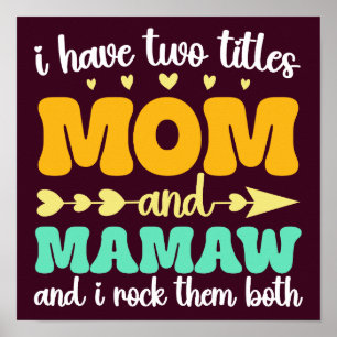 Poster J'Ai Deux Titres Maman Et Mamaw Super Mothers Day