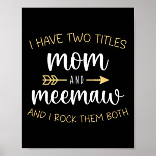 Poster J'Ai Deux Titres Maman Et Meemaw Je Les Frappe Mee