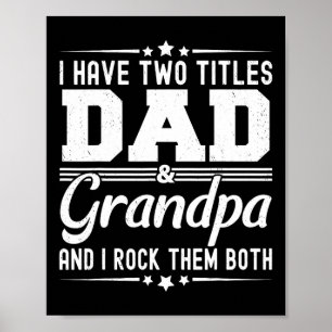 Poster J'Ai Deux Titres Papa Et Grand-Père Drôle Père &#