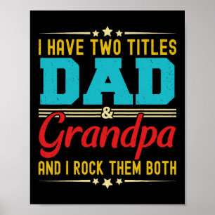 Poster J'Ai Deux Titres Papa Et Grand-Père Drôle Père &#;