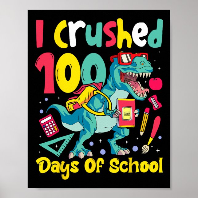 Poster J'ai écrasé 100 jours de l'école Dinosaur enfants  (Devant)