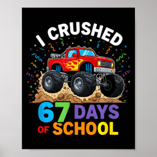Poster J'ai écrasé 67 jours d'école 67 Mème 6 7 Monstre T