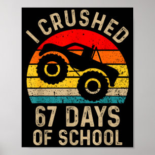Poster J'ai écrasé 67 jours d'école drôle Six Sept Mème B