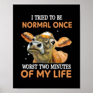 Poster J'Ai Essayé D'Être Normal Une Fois Les Deux Pire