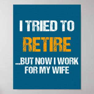 Poster J'ai Essayé Retraité Mais Travail Femme