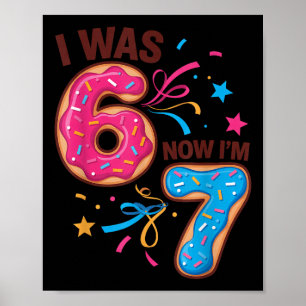 Poster J'ai eu 7 ans pour mon anniversaire J'avais 6 ans 