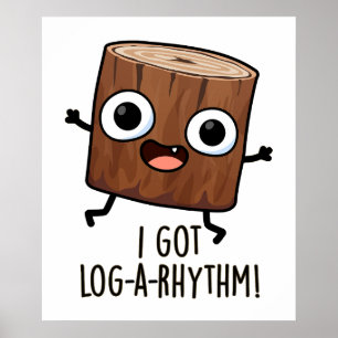 Poster J'ai eu un jeu de mots drôle en bois Log-a-rhythmi