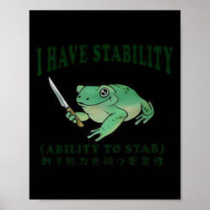 Poster J'Ai La Stabilité De Stab Funny Frog Japane