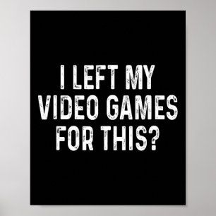 Poster J'ai laissé mes jeux vidéo pour ce drôle de joueur