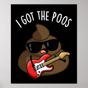 Poster J'Ai Le Poos Funny Poop Blues Pun