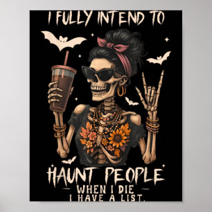 Poster J'ai l'intention de hanter les gens quand je mourr