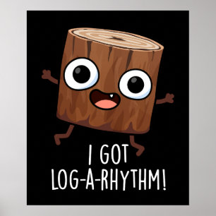 Poster J'ai Log-a-rythme Drôle de jeu de mots en bois ave
