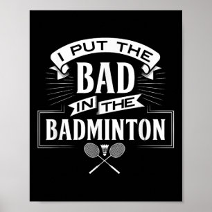 Poster J'Ai Mal Dans Les Raquettes Du Joueur Badminton
