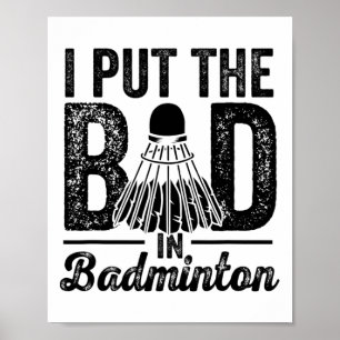 Poster J'Ai Mis Mal Dans Badminton Player Sport Shuttle