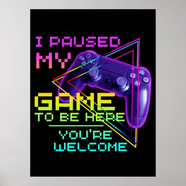 POSTER J'AI PARUSÉ MON JEU POUR ÊTRE ICI, VOUS ÊTES BIENV (Devant)