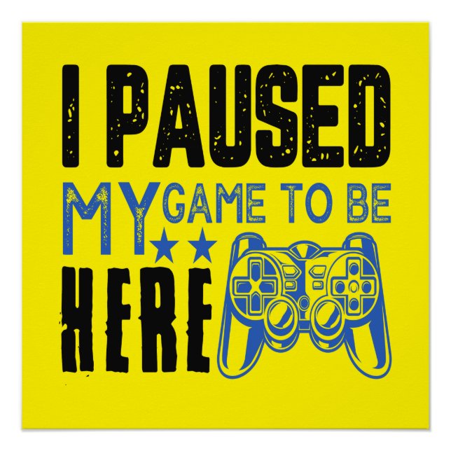 POSTER J'AI PAUSÉ MA PARTIE... (Devant)