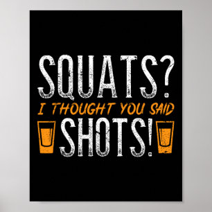 Poster J'Ai Pensé Que Tu As Dit Des Tirs ! Salle De Fitne