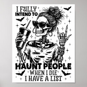 Poster J'Ai Pleinement L'Intention D'Haunt Les Gens Drôle