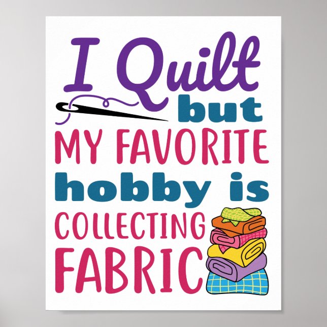 Poster J'Ai Quilt Mais Mon Hobby Préféré Est De Collecter (Devant)
