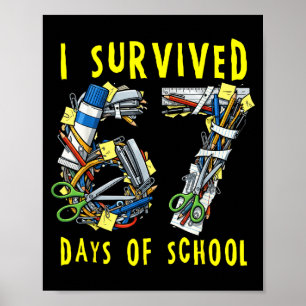 Poster J'ai survécu 67 + 33 jours d'école 100e jour de ma