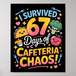 Poster J'ai survécu 67 jours de chaos à la cafétéria Prof