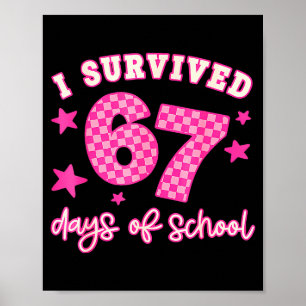 Poster J'ai survécu 67 jours d'école drôle 67 professeurs