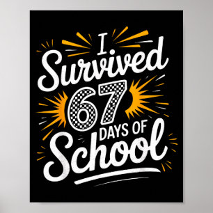 Poster J'ai survécu 67 jours d'école drôle 67 professeurs