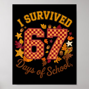 Poster J'ai survécu 67 jours d'école drôle 6 7 professeur