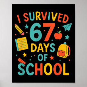 Poster J'ai survécu 67 jours d'école drôle Six Sept 6 7 M
