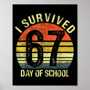 Poster J'ai survécu 67 jours d'école en dabbant Six Sept