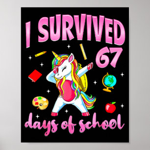 Poster J'ai survécu 67 jours d'école Licorne Dabbing Ense