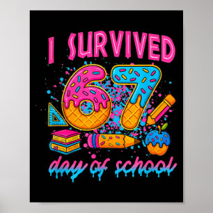 Poster J'ai survécu 67 jours d'école Mème drôle de glace