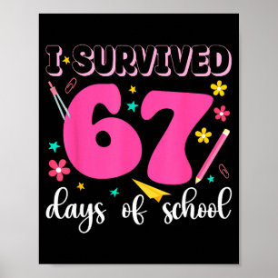 Poster J'ai survécu 67 jours d'école Mème drôle Professeu