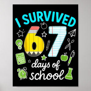 Poster J'ai survécu 67 jours d'école Mème drôle Professeu