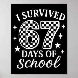 Poster J'ai survécu 67 jours d'école Mème drôle Professeu