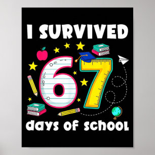 Poster J'ai survécu 67 jours d'école Mème drôle Professeu