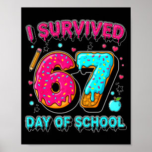 Poster J'ai survécu 67 jours d'école Mème drôle Professeu