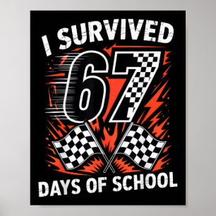 Poster J'ai survécu 67 jours d'école Six Seven Meme Racin