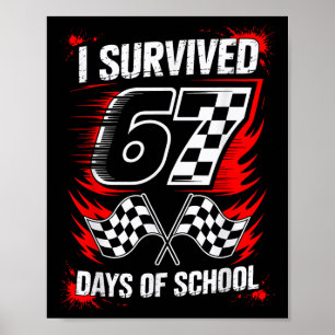 Poster J'ai survécu 67 jours d'école Six Seven Meme Racin