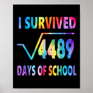 Poster J'ai survécu à 67 jours d'école Racine carrée 4489