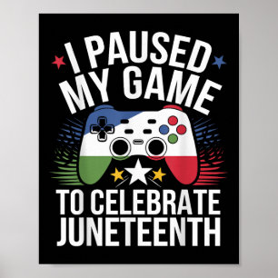 Poster J'Ai Suspendu Mon Jeu Pour Célébrer JunetDix Gamer