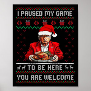 Poster J'Ai Suspendu Mon Jeu Pour Être Ici Le Pajama Trum