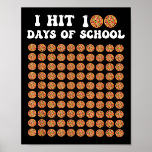 Poster J'Ai Touché 100 Jours De Pizza Scolaire 100E Jour 