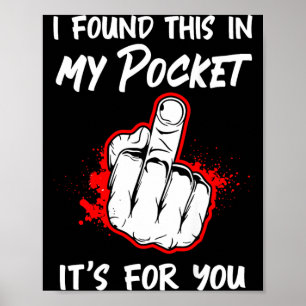 Poster J'ai trouvé cela dans ma poche, c'est pour vous au