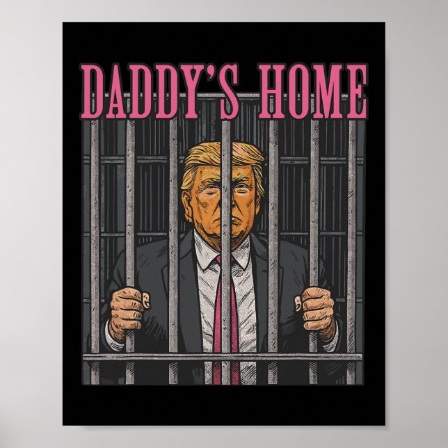 Poster Jailed Leader Humor Statement Daddy's Home Anti Tr (Devant)