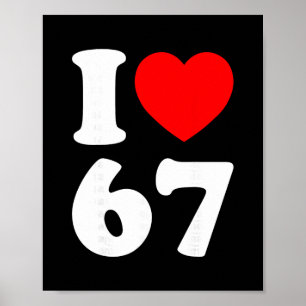 Poster J'aime 67 Drôle Je Cœur 67 Anniversaire Pour Homme