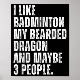 Poster J'aime Badminton Amateur Dragon Barbu Propriétaire