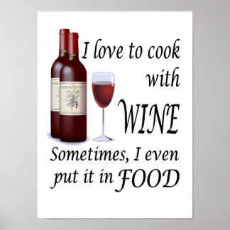 Poster J'Aime Cuire Avec Du Vin - Même Dans La Nourriture
