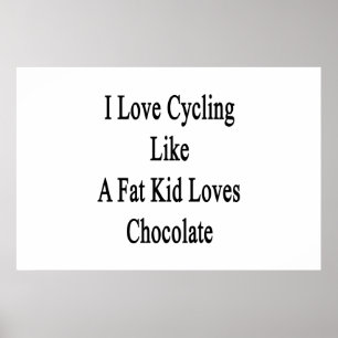Poster J'aime faire un cycle comme un gros chocolat
